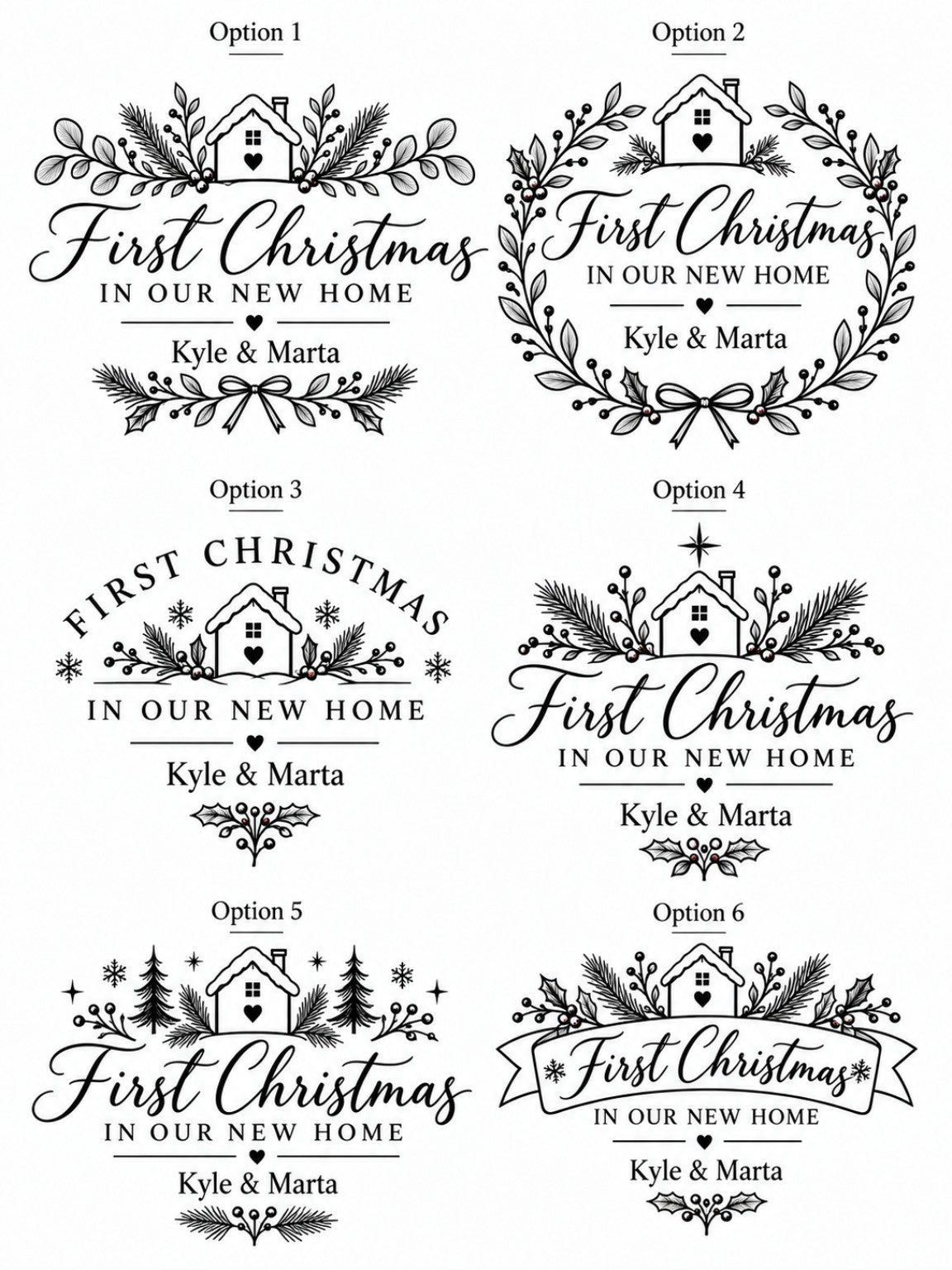 Six First Christmas in Our New Home engraving design options