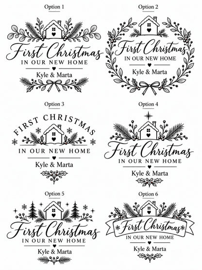 Six First Christmas in Our New Home engraving design options